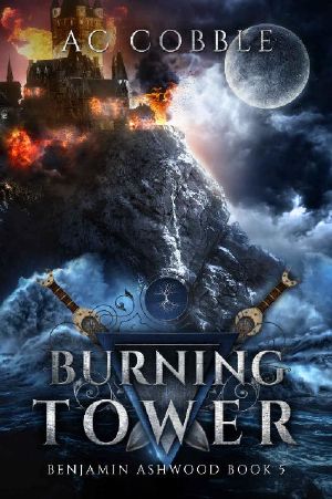 [Benjamin Ashwood 05] • Burning Tower